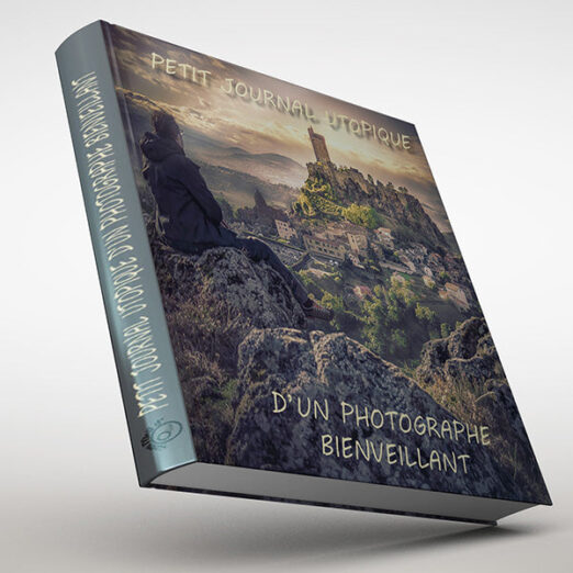 Livre  "Petit journal utopique d'un photographe bienveillant"